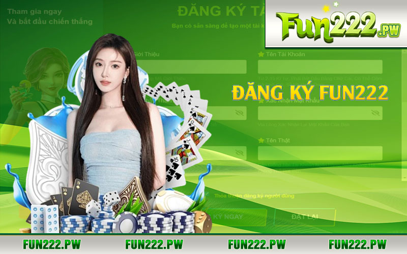 Các bước đăng ký tài khoản Fun222